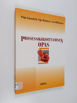 Pirjo Linnakylä : Prosessikirjoittamisen opas