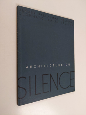 Juhani Pallasmaa : Architecture du silence
