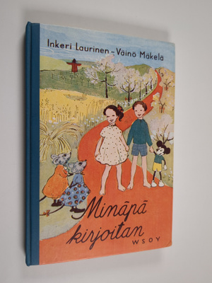 Inkeri Laurinen : Minäpä kirjoitan : Oppi- ja harjoituski...