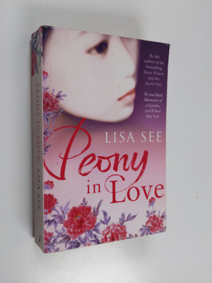 Lisa See : Peony in Love