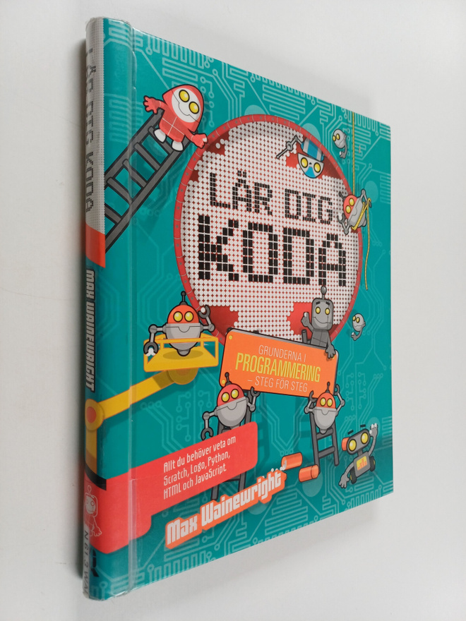 Max Wainewright : Lär dig koda : grunderna i programmerin...