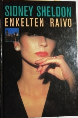 Sidney Sheldon : Enkelten raivo