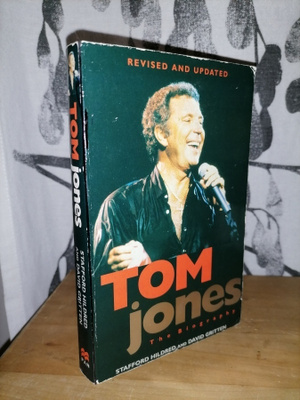 Tom Jones - The Biography - Revised and Updated