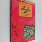 Markku ym. (toim.) Ihonen : Helmi, simpukka, joki : kirja... - pikkukuva 1