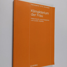 Klimakterium der Frau : medizinische, psychologische und ... - pikkukuva 1