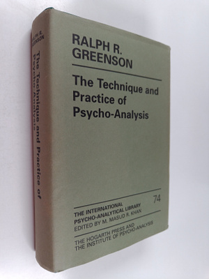 Ralph R. Greenson : The technique and practice of psychoa...