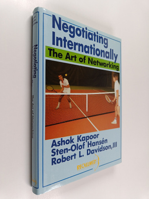 Ashok Kapoor : Negotiating internationally : the art of n...