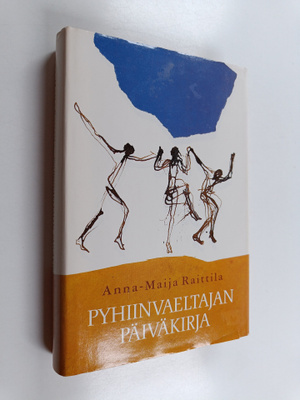 Anna-Maija Raittila : Pyhiinvaeltajan päiväkirja