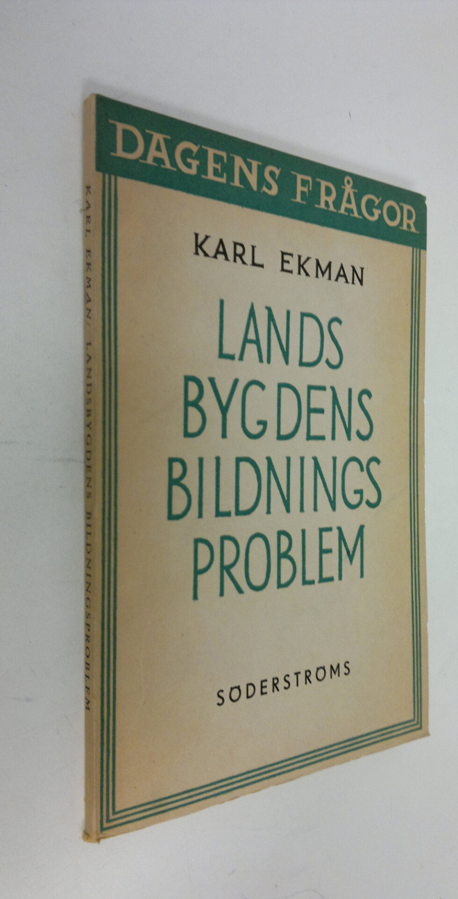 Karl Ekman : Landsbygdens bildningsproblem