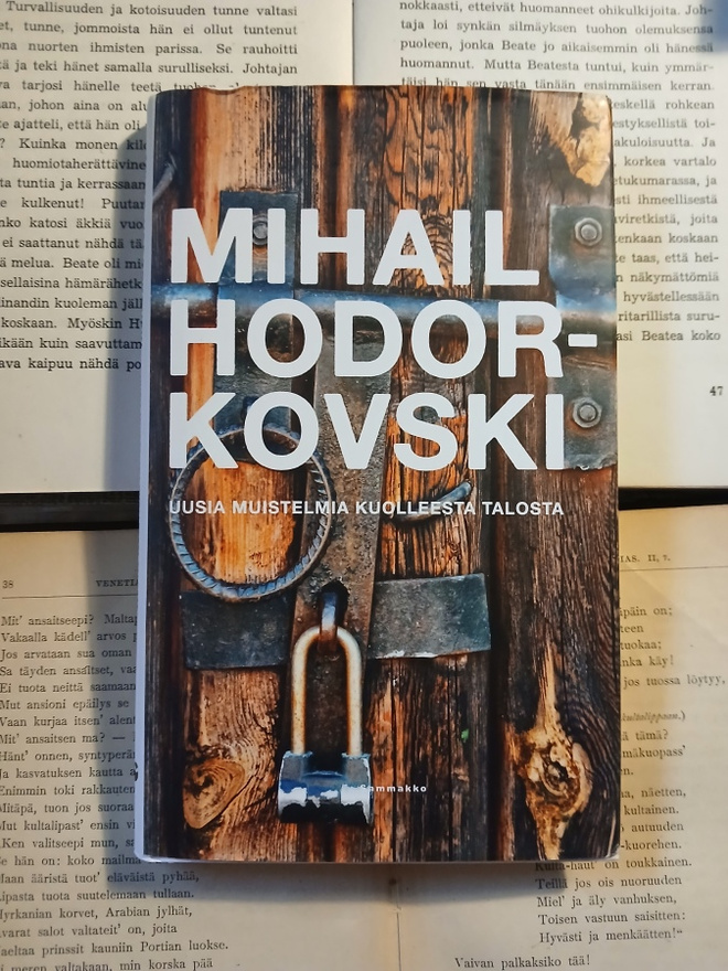 Mihail Hodorkovski - Uusia muistelmia kuolleesta talosta