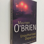 Maureen O'Brien : Unauthorised Departure - pikkukuva 1