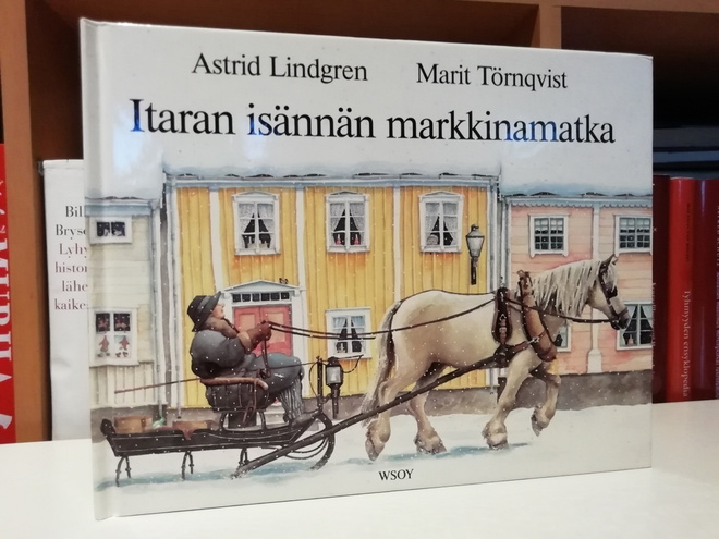 Astrid Lindgren - Itaran isännän markkinamatka 1.p.