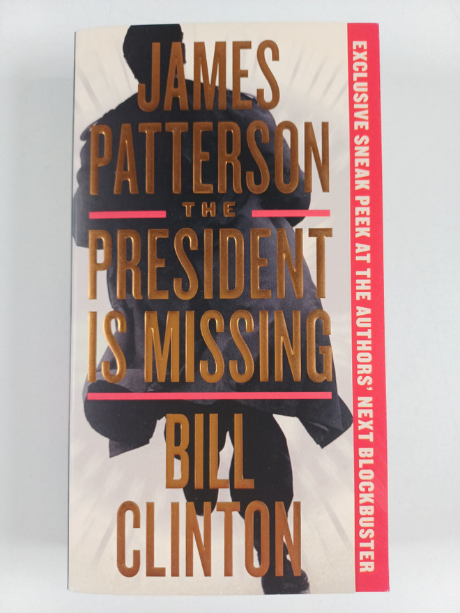 James Patterson ym. : The President Is Missing - A Novel