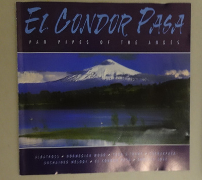 cd, El Condor Pasa - Pan Pipes of the Andes [folk]