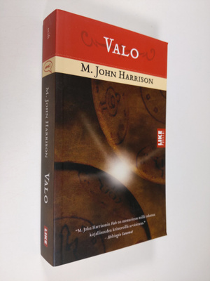 M. John Harrison : Valo (signeerattu)