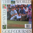 THE WORLD ATLAS OF GOLF COURSES 1990 Bob Ferrier - pikkukuva 2