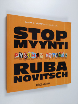 Mika D. Rubanovitsch : STOP-myynti : pysähdy myymään