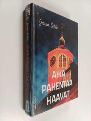 Jaana Lehtiö : Aika pahentaa haavat