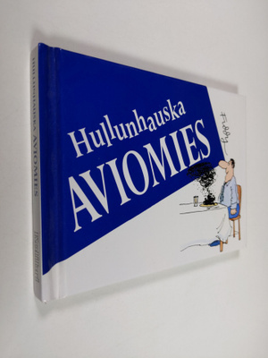 Roland Fiddy : Hullunhauska aviomies