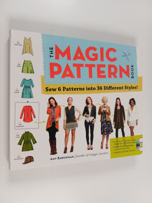 Amy Barickman : The magic pattern book : sew 6 patterns i...