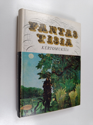 Fantastisia kertomuksia : antologia