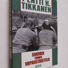 Pentti H. Tikkanen : Suomen toinen vapaustaistelu - pikkukuva 1