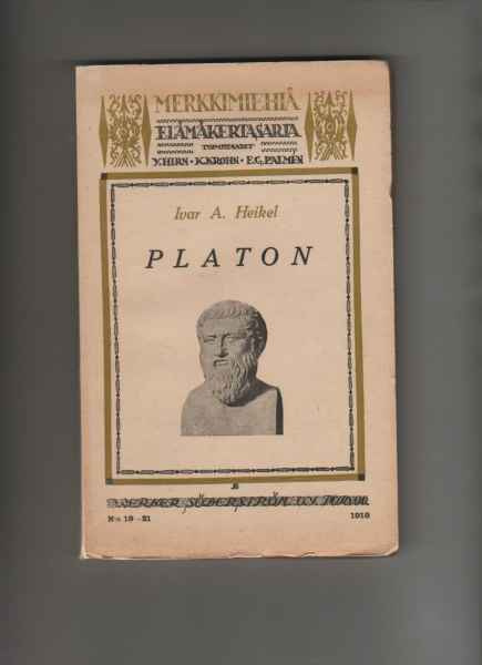 Heikel, Ivar A. : Platon, WSOY1919, nid, Sarja Merkkimiehiä
