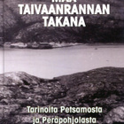 "Maa taivaanrannan takana" ( Petsamo ) Arvo Ruonaniemi - pikkukuva 1