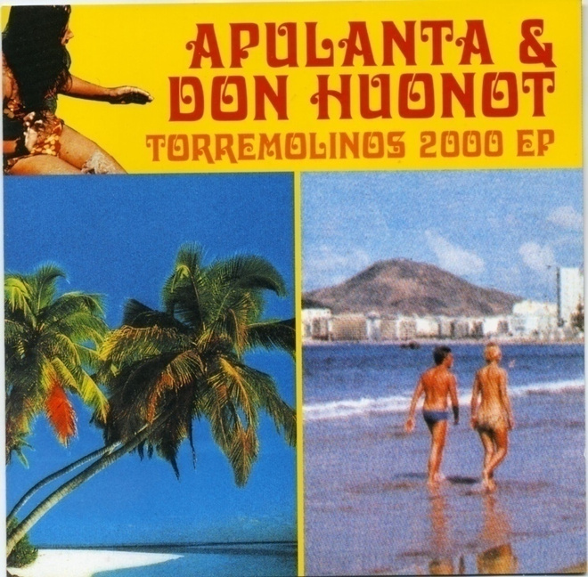 APULANTA & DON HUONOT: Torremolinos 2000 EP - CD 1999