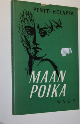 Pentti Holappa : Maan poika : runoja