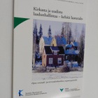 Kirkasta ja uudista laadunhallintaa : kehitä laatutalo : ... - pikkukuva 1