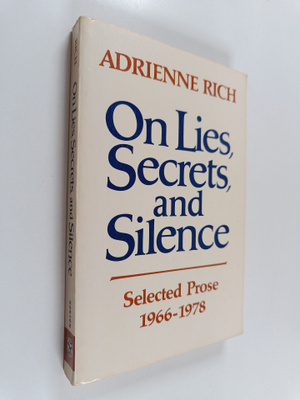 Adrienne Rich : On lies, secrets, and silence : selected ...