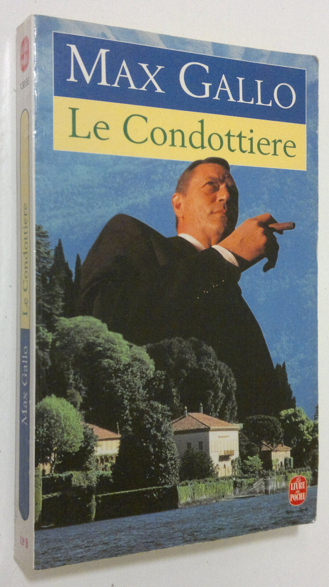 Max Gallo : Le Condottiere