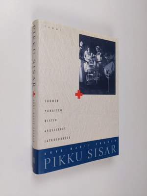 Anne-Marie Franck : Pikku sisar : Suomen Punaisen Ristin ...