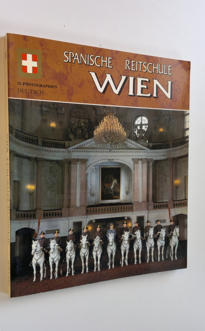Werner Helmberger : Spanische Reitschule Wien