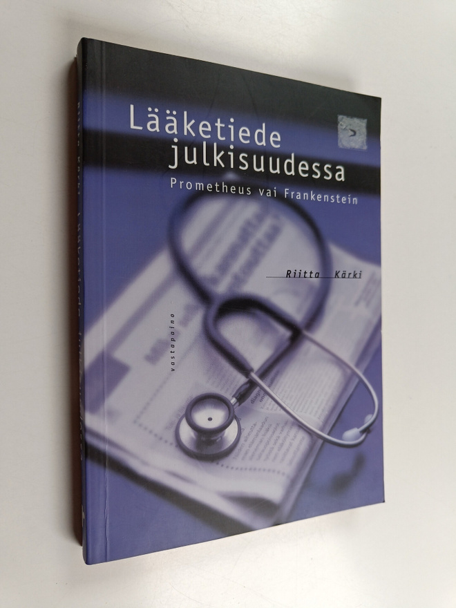 Riitta Kärki : Lääketiede julkisuudessa : Prometheus vai ...