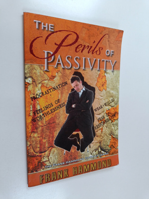 Frank Hammond : The Perils of Passivity