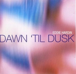 Eddie Hardin - Dawn Til Dusk (CD)