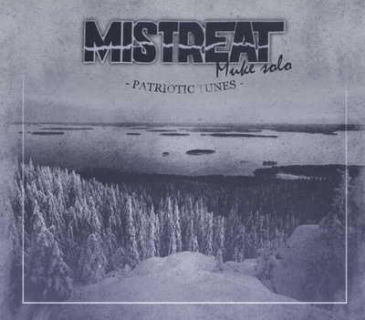 Mistreat Muke Solo – Patriotic Tunes CD Digipak