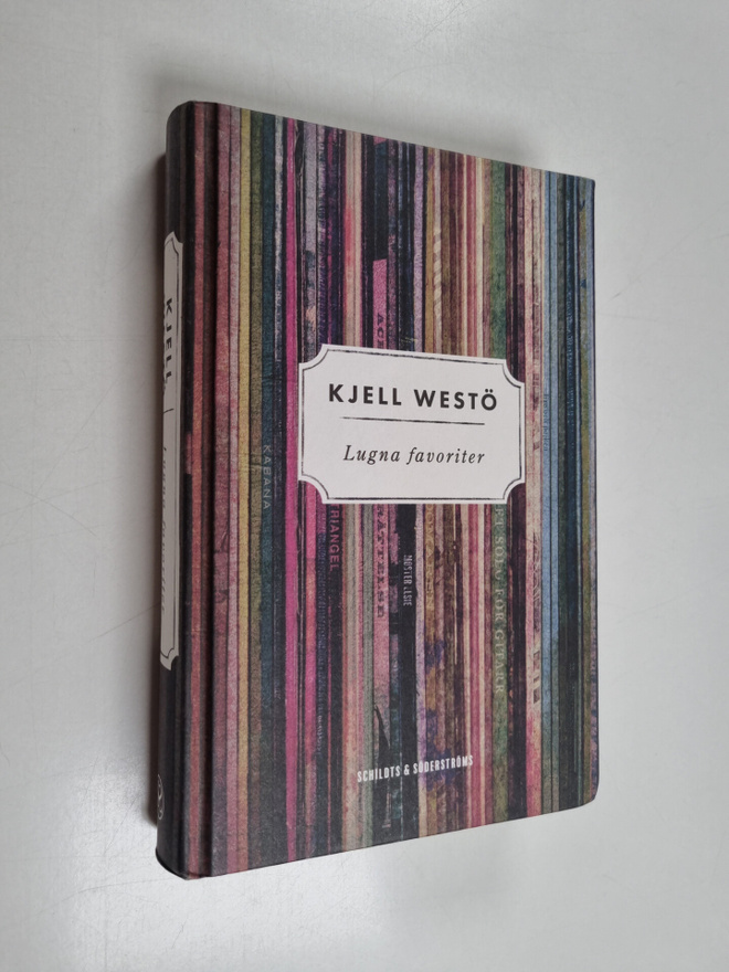 Kjell Westö : Lugna favoriter