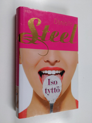 Danielle Steel : Iso tyttö