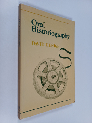 David P. Henige : Oral historiography