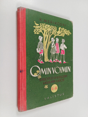K. Merikoski : Omin voimin : kirjoitus- ja kielioppi : la...