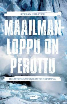 Stefan Fölster - Maailmanloppu on peruttu
