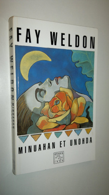 Fay Weldon : Minuahan et unohda