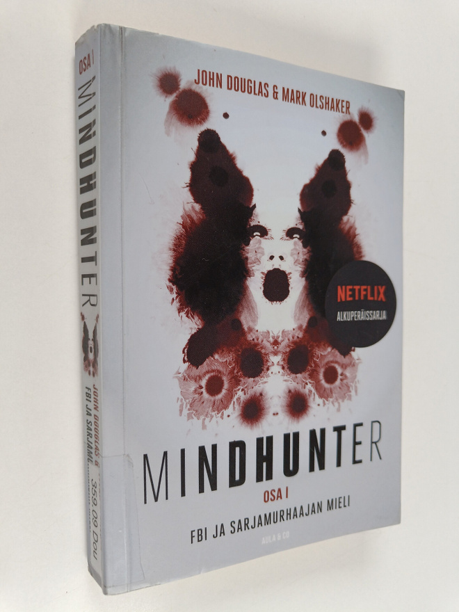 Mark Olshaker ym. : Mindhunter : FBI ja sarjamurhaajan mi...