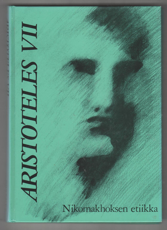ARISTOTELES VII »NIKOMAKHOKSEN ETIIKKA»