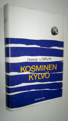 Hoimar von Ditfurth : Kosminen kylvö