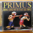 PRIMUS Animals Should Not Try To Act Like People CD & DVD - pikkukuva 1