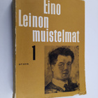 Eino Leino : Eino Leinon muistelmat 1 : muistelmat, kultt... - pikkukuva 1